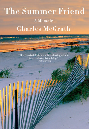 The Summer Friend - By Charles McGrath