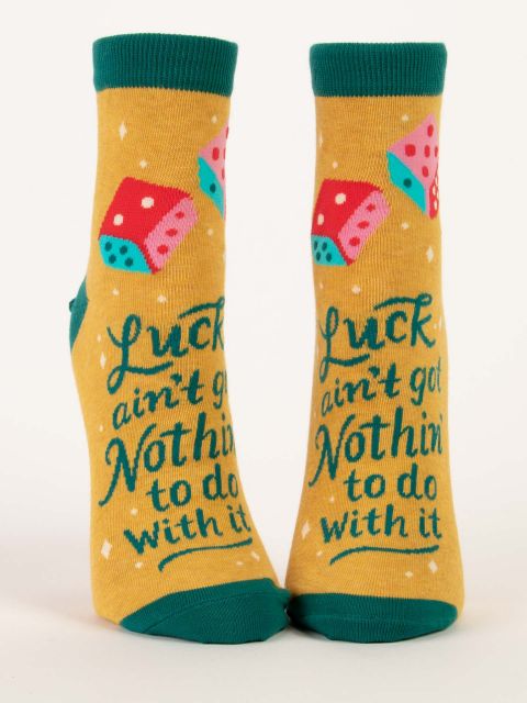 Blue Q Luck Ain't Got Nothin' To Do With It Crew Socks