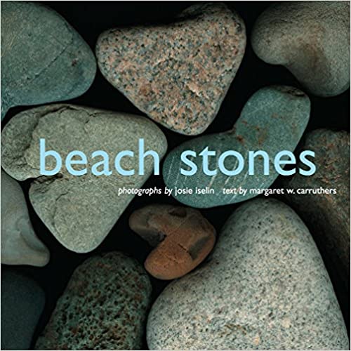 Beach Stones - By Margaret W. Carruthers 