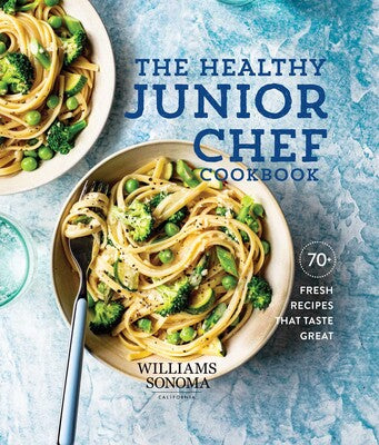 Healthy Junior Chef Cookbook - By Williams Sonoma