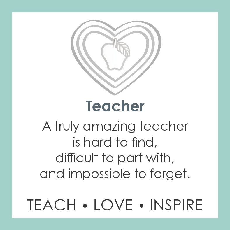 LOLA® Teacher Pendant: TEACH LOVE INSPIRE A truly amazing teacher is hard to find difficult to part with, and impossible to forget. 