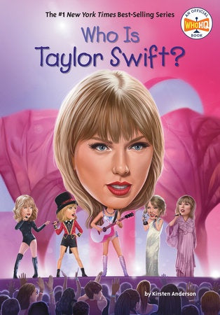 Who is Taylor Swift? - By Kirsten Anderson