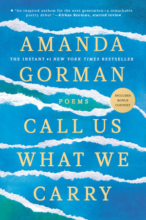 Call Us What We Carry - By Amanda Gorman