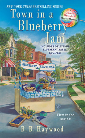Town In A Blueberry Jam - By B. B. Haywood
