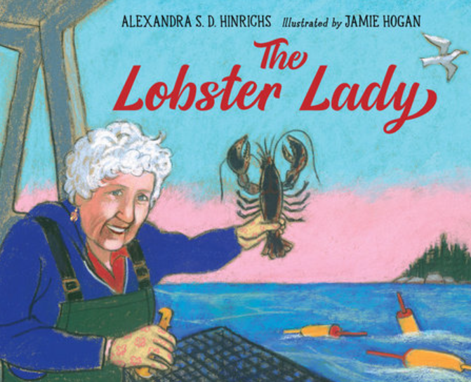 The Lobster Lady - By Alexandra S.D. Hinrichs