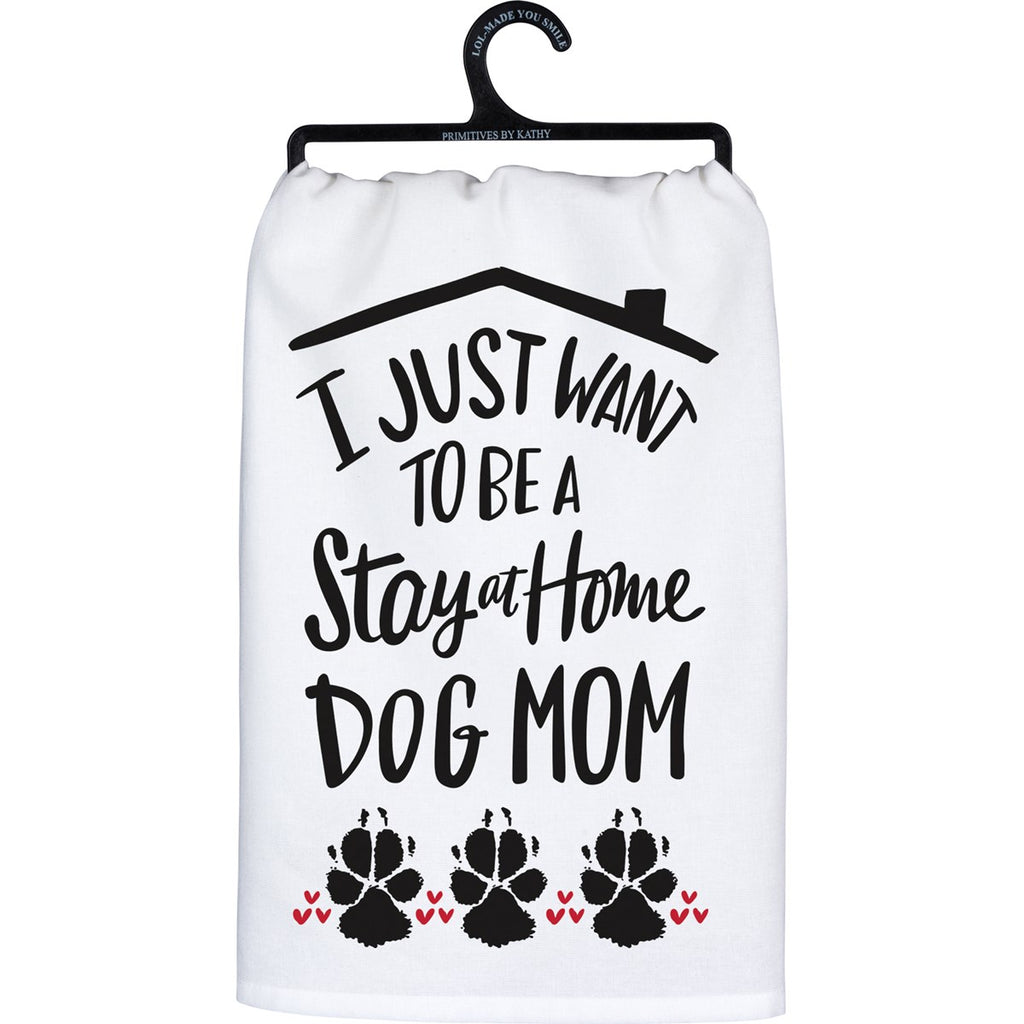 Primitives By Kathy Stay At Home Dog Mom Kitchen Towel