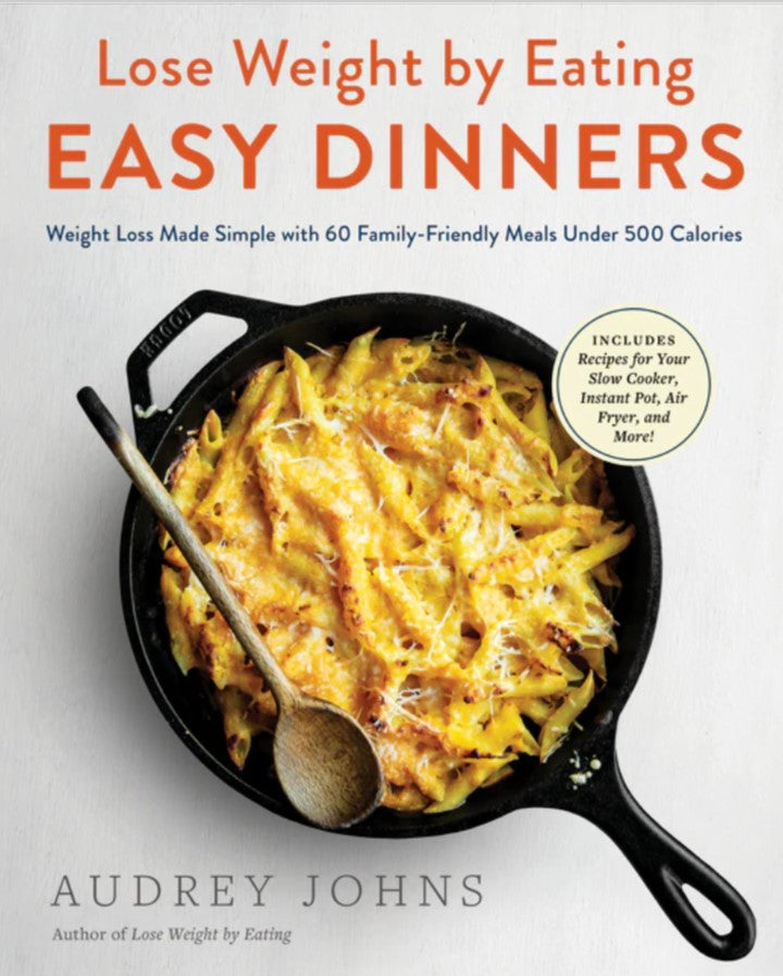 Loose Weight By Eating: Easy Dinners