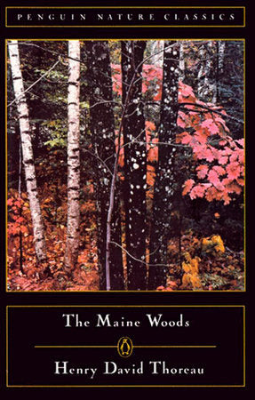 The Maine Woods - By Henry David Thoreau