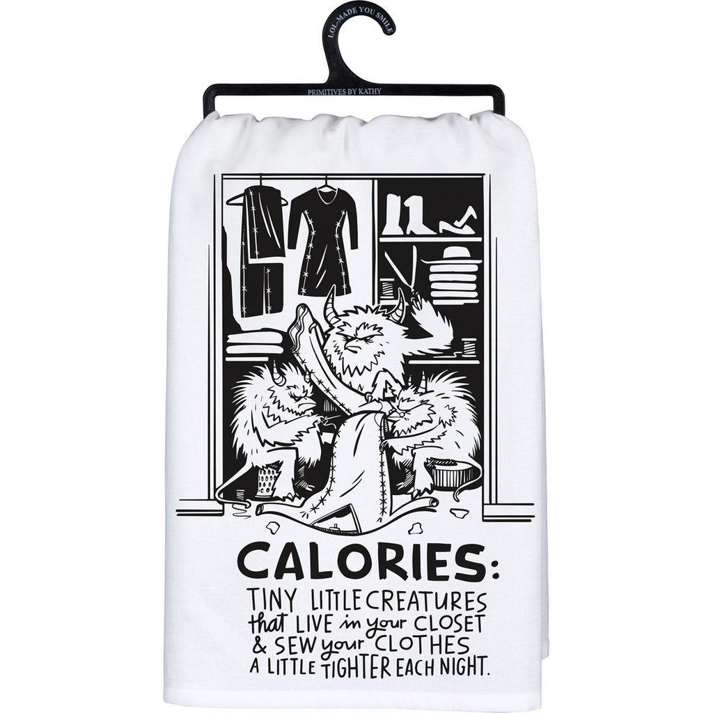 "Calories: Tiny Little Creatures That Live In Your Closet & Sew Your Clothes A Little Tighter Each Night."